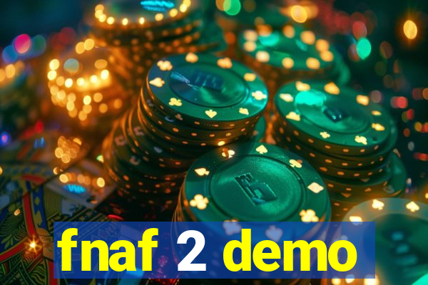 fnaf 2 demo
